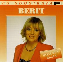 Berit: 20 Suosikkia / Helli mua hiljaa