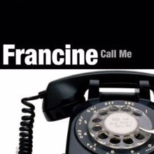 Francine: Call Me