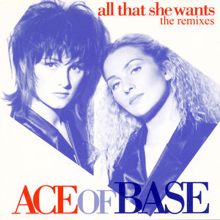 Ace of Base: All That She Wants (The Remixes)