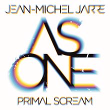 Jean-Michel Jarre & Primal Scream: As One