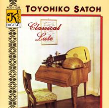 Toyohiko Satoh: Bach: Lute Partita in E Major / Visee: Gigue and Double De La Gigue / Weiss: Lute Sonata in D Minor