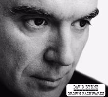 David Byrne: Grown Backwards