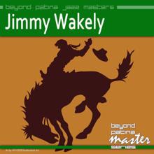 Jimmy Wakely: Beyond Patina Jazz Masters