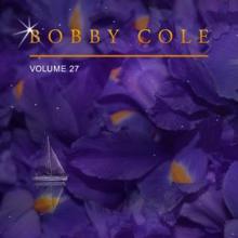 Bobby Cole: Bobby Cole, Vol. 27