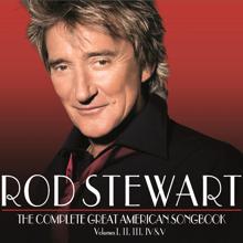 Rod Stewart: The Complete Great American Songbook