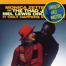 Monica Zetterlund/The Thad Jones/Mel Lewis Orchestra: It Only Happens Every Time