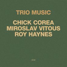 Chick Corea, Miroslav Vitous, Roy Haynes: Trio Music