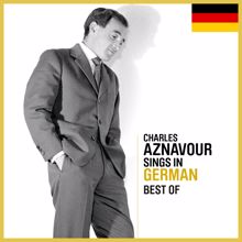 Charles Aznavour: Sings In German - Best Of