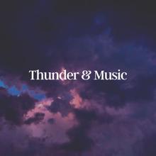 Rain Sounds: Thunder & Music