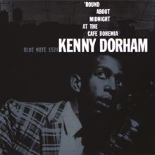 Kenny Dorham: The Complete 'Round About Midnight At The Cafe Bohemia (Live) (The Complete 'Round About Midnight At The Cafe BohemiaLive)