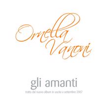 Ornella Vanoni: Gli Amanti (radio edit)