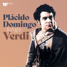 Plácido Domingo: Plácido Domingo Sings Verdi