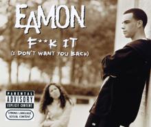 Eamon: F**k It (I Don't Want You Back) (FCM Remix)