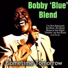 Bobby 'Blue' Bland: Sometime Tomorrow