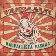 Vandaalit: Kaupallista paskaa