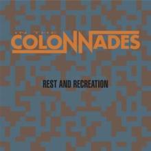 In The Colonnades: Rest and Recreation