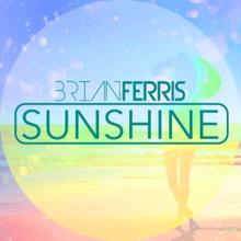 Brian Ferris: Sunshine