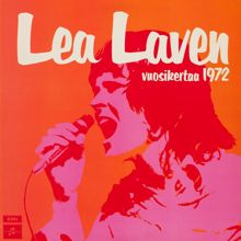 Lea Laven: Vuosikertaa 1972 (2011 Remaster) (Vuosikertaa 19722011 Remaster)