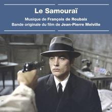 François de Roubaix: Le samouraï (Bande originale du film) (Le samouraïBande originale du film)