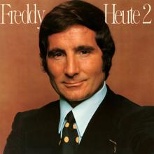 Freddy Quinn: Freddy Heute 2