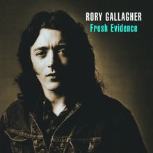 Rory Gallagher: Fresh Evidence