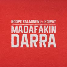 Roope Salminen & Koirat: Madafakin darra (feat. Ida Paul)