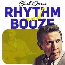 Buck Owens: Rhythm and Booze