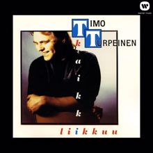 Timo Turpeinen: Kaikki liikkuu