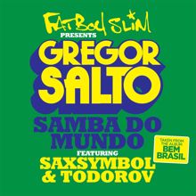 Gregor Salto: Samba Do Mundo (Fatboy Slim Presents Gregor Salto)