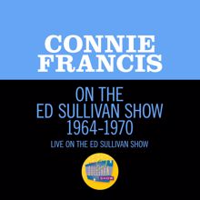 Connie Francis: Connie Francis On The Ed Sullivan Show 1964-1970