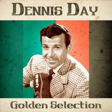 Dennis Day: Golden Selection (Remastered)