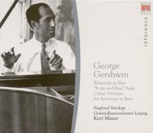 Kurt Masur: Gershwin, G.: Rhapsody in Blue / Porgy and Bess / Cuban Overture / An American in Paris