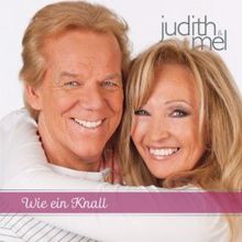 Judith & Mel: Wie ein Knall (Single Mix)