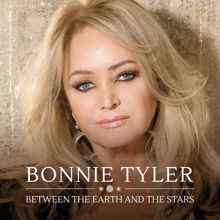 Bonnie Tyler: Between the Earth and the Stars (Radio Mix)