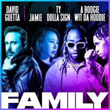 David Guetta: Family (feat. JAMIE, Ty Dolla $ign & A Boogie Wit da Hoodie)