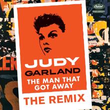 Judy Garland: The Man That Got Away: The Remix (Eric Kupper Mix)