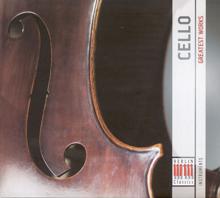 Various Artists: Cello Music - Bach, J.S. / Rachmaninov, S. / Schubert, F. / Debussy, C. / Tchaikovsky, P.I. (Cello - Greatest Works)