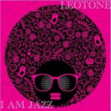 Leotone: I Am Jazz