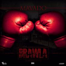 Mavado: Brawla