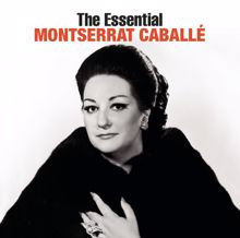 Montserrat Caballé: The Essential Montserrat Caballé [International Version]