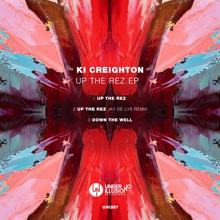 Ki Creighton: Up the Rez EP