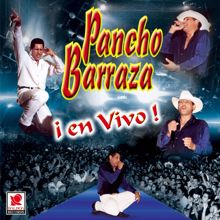 Pancho Barraza: ¡En Vivo!