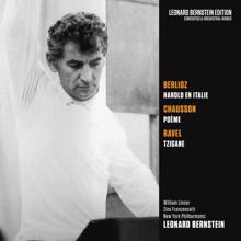 Leonard Bernstein: Berlioz: Harold en Italie, Op. 16 - Chausson: Poème, Op. 25 - Ravel: Tzigane, M. 76
