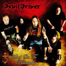 DevilDriver: Head On To Heartache