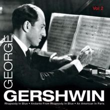 George Gershwin: George Gershwin, Vol. 2