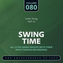 Lester Young: Swing Time - The Encyclopedia of Jazz, Vol. 80