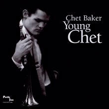 Chet Baker: Young Chet