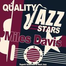 Miles Davis: Quality Jazz Stars