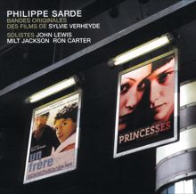 Philippe Sarde: Princesses / Un Frère