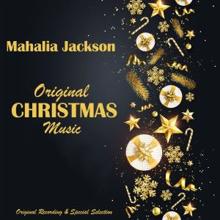 Mahalia Jackson: Original Christmas Music